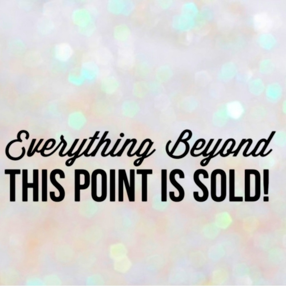 Sold beyond this point